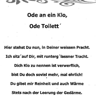 Erste Zeilen zum Gedicht Ode an ein Klo.